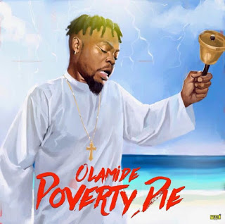 MUSIC: Olamide - Poverty Die