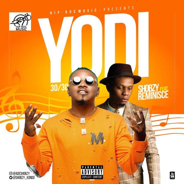 Download Music Mp3:- Shobzy Ft Reminisce – Yodi