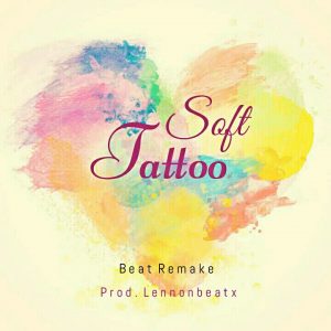 Download Instrumental:- Soft – Tattoo (Remake By Lennonbeatx)