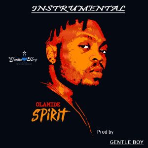 Download Instrumental Olamide Spirit Remake By Gentle Boy 9jaflaver