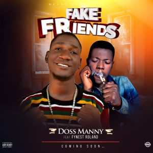Fvck fake friends is another amazing song from FANO RECORDS STAR Doss Manny ft Fynest Roland from Goshen empire...
Download and enjoy...
#NEXT_RATED_ARTISTS...