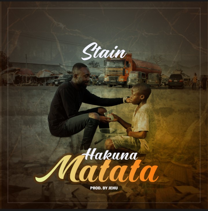 Download Music Mp3:- Stain – Hakuna Matata