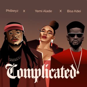 Philkeyz Ft Yemi Alade And Bisa Kdei – Complicated 1