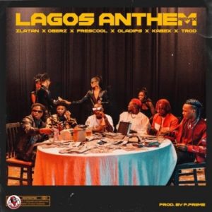 Zlatan – Lagos Anthem Remix Ft Oberz, Frescool, Oladips, Kabex And Trod 1