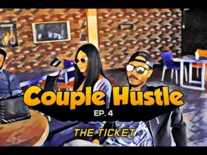 Download Nollywood Movie:- Couple Hustle (Season 1,
Episode 4)