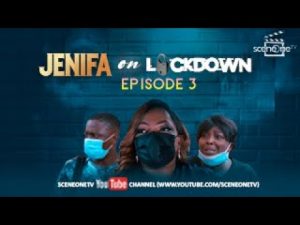 Download Nollywood Movie:- Jenifa On
Lockdown (Season 1, Episode 3)