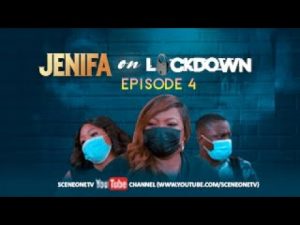 Nollywood Movie:- Jenifa On Lockdown
(Season 1, Episode 4)