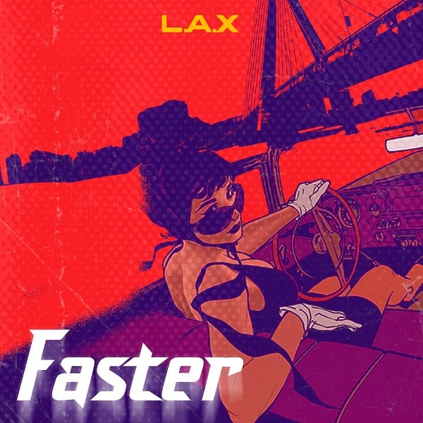 [Music] LAX - FASTER