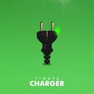 Download Music Mp3:- Timaya – Charger  Charger-300x300