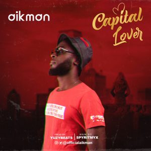 Download Music Mp3:- Aikman – Capital
Lover
Posted 