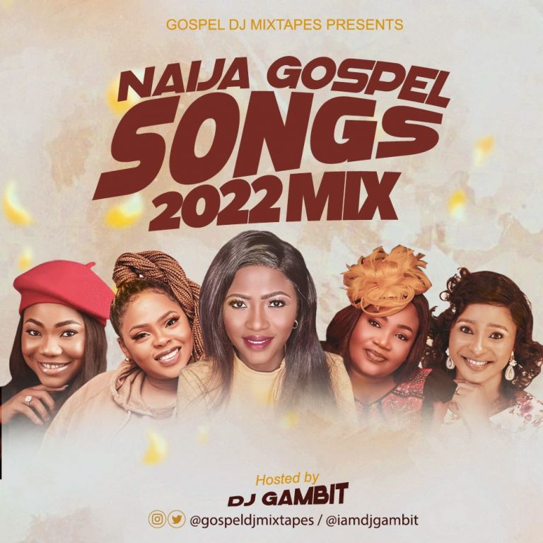 naija gospel songs mixtape mp3 download