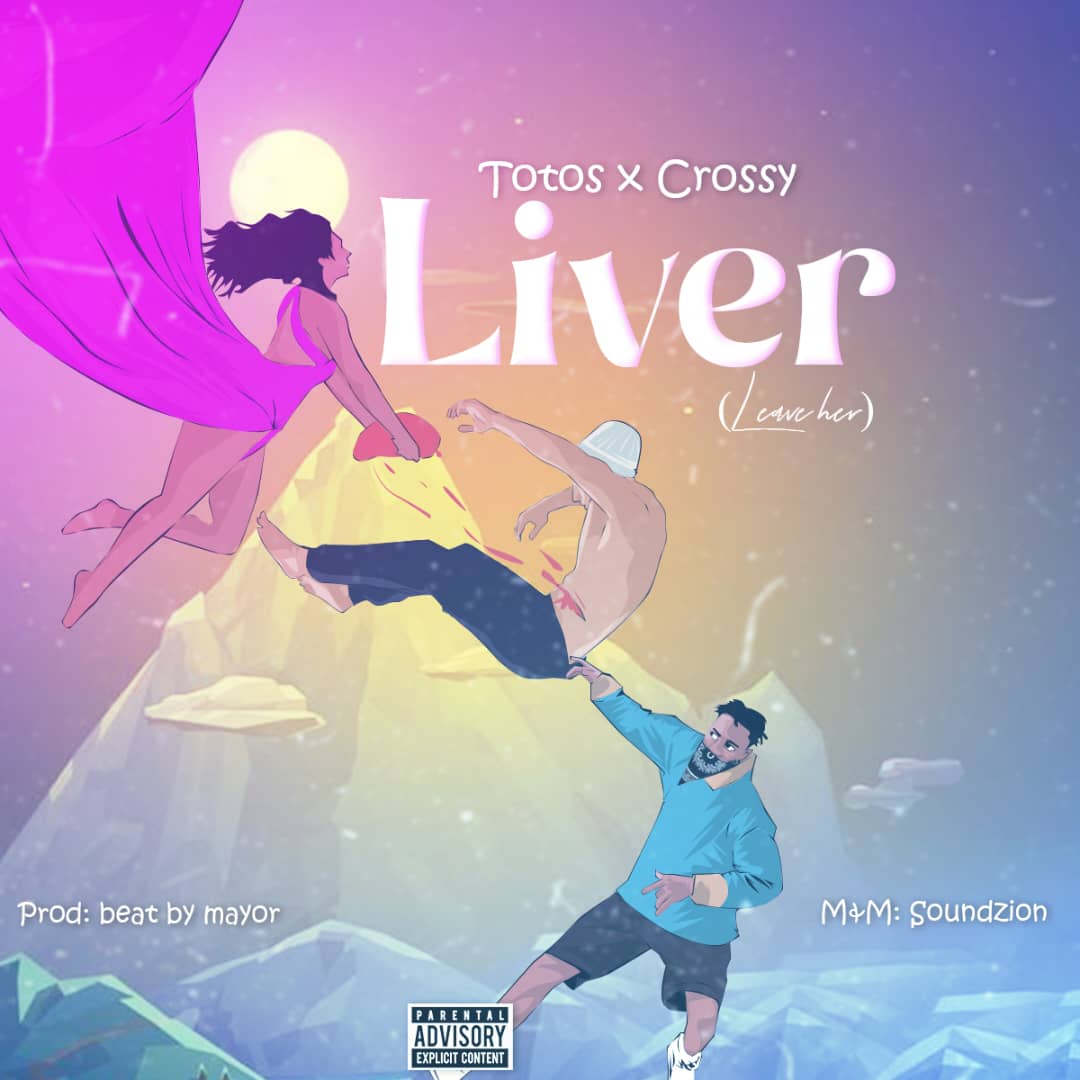 Download Music Mp3 Totos X Crossy Liver